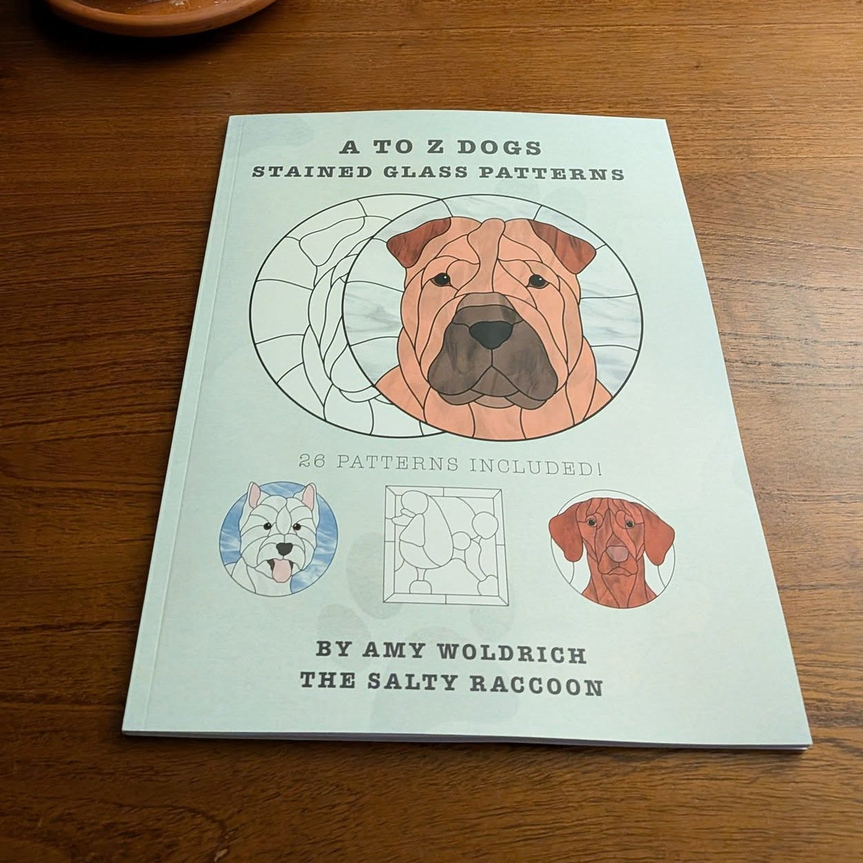 A to Z Dogs Stained Glass Patterns: 26 patterns to make stained glass dog suncatchers!